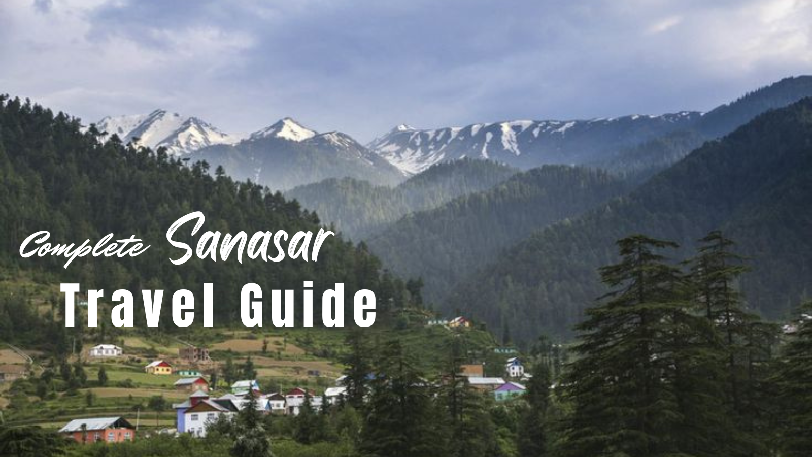Sanasar-Jammu and Kashmir Tour and Travel Guide