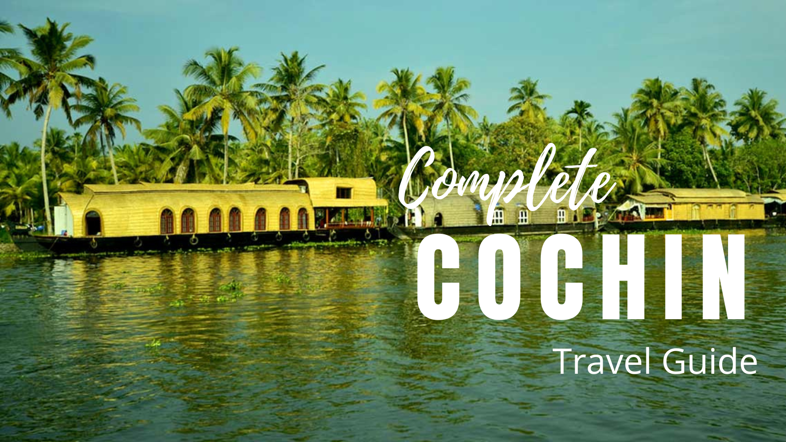 Kochi  Tour and Travel Guide