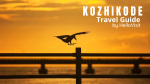 Kozhikode Tour and Travel Guide