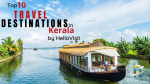 Top 10 Travel Destination In Kerala