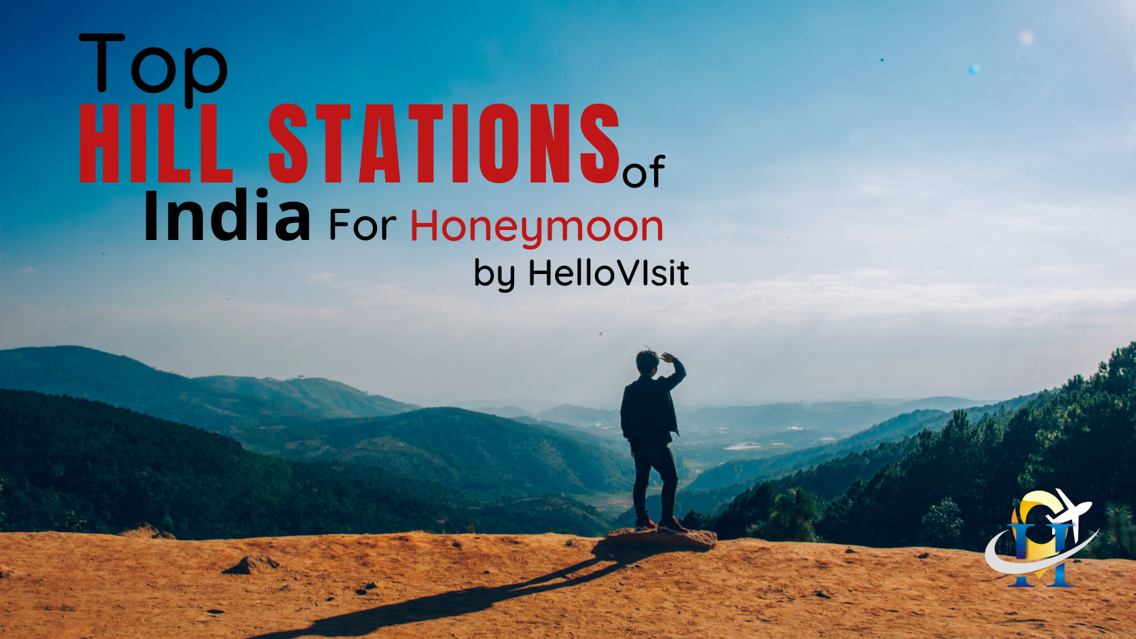 List of 20 Hill stations of India for Honeymoon