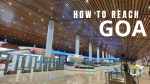 How To Reach Goa ?