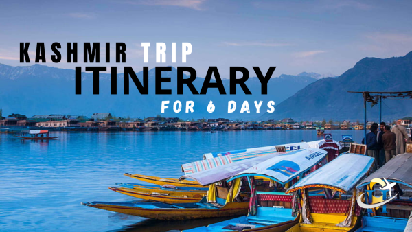 Kashmir Trip Itinerary for 6 Days