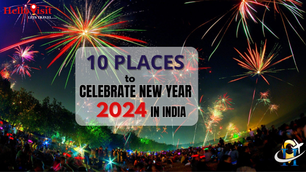 10 Places to Celebrate New Year 2024 in India