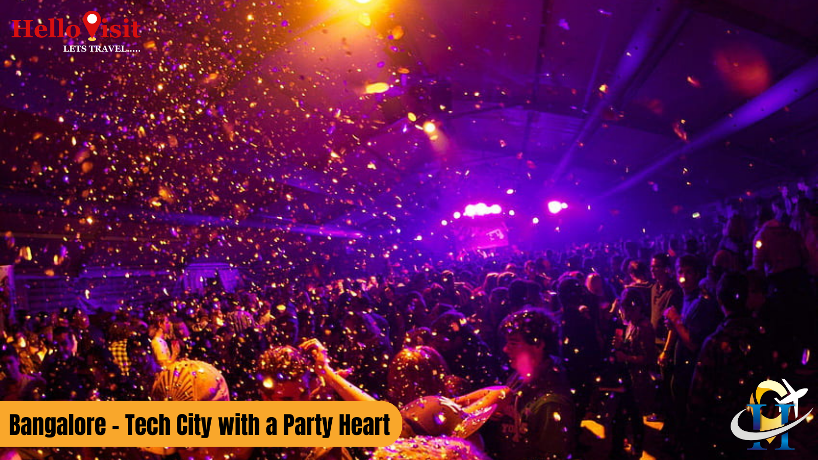 Bangalore - Tech City with a Party Heart