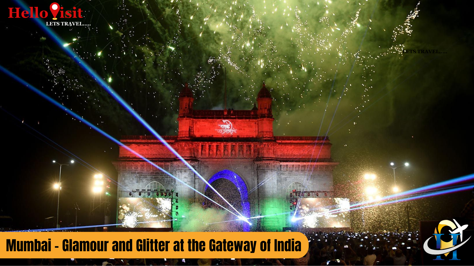 Mumbai - Glamour and Glitter at the Gateway of India