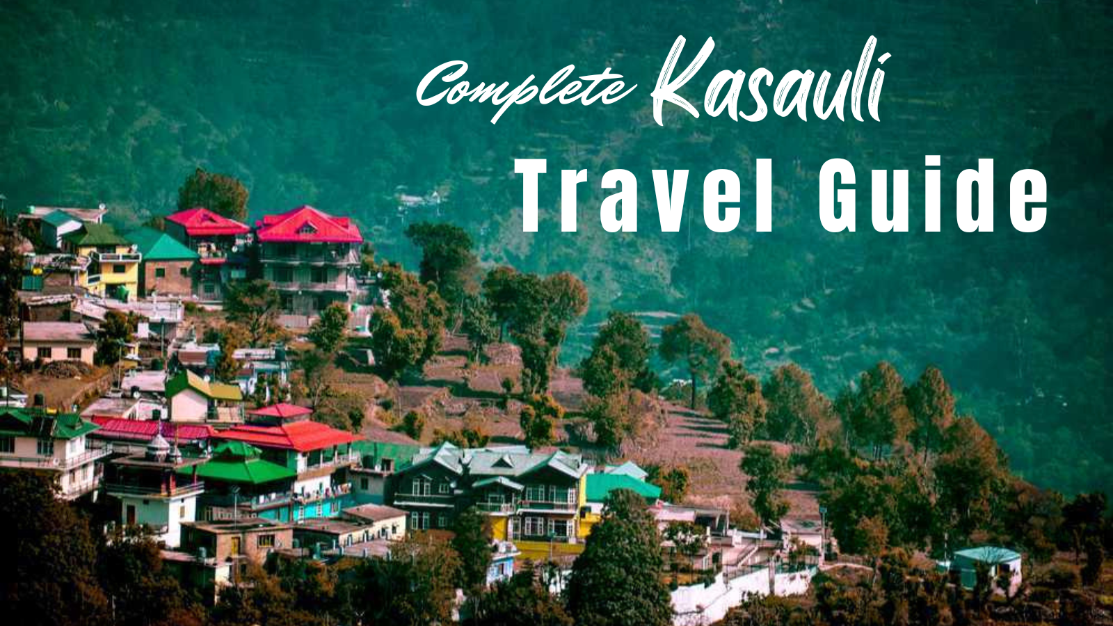 Kasauli Travel Guide