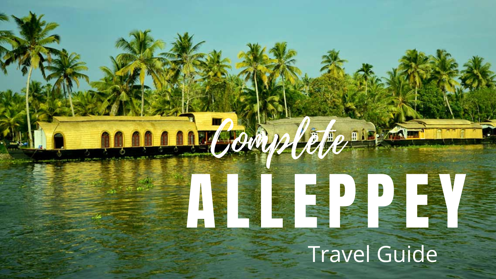 alleppey travel itinerary