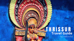Thrissur Tour and Travel Guide