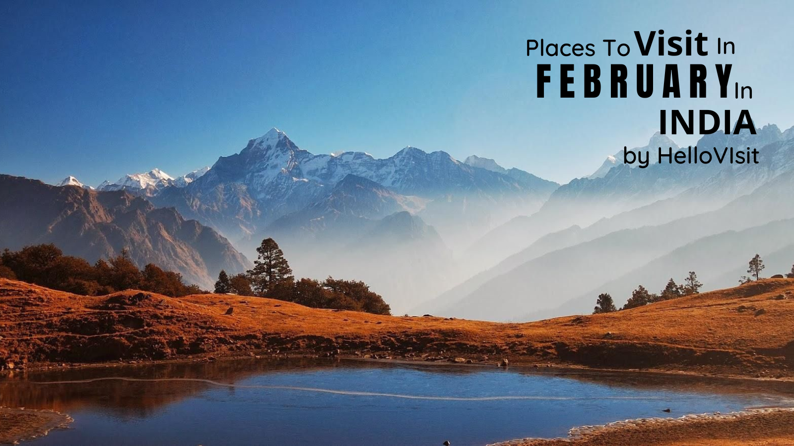List of Best Places To Visit In February In India
