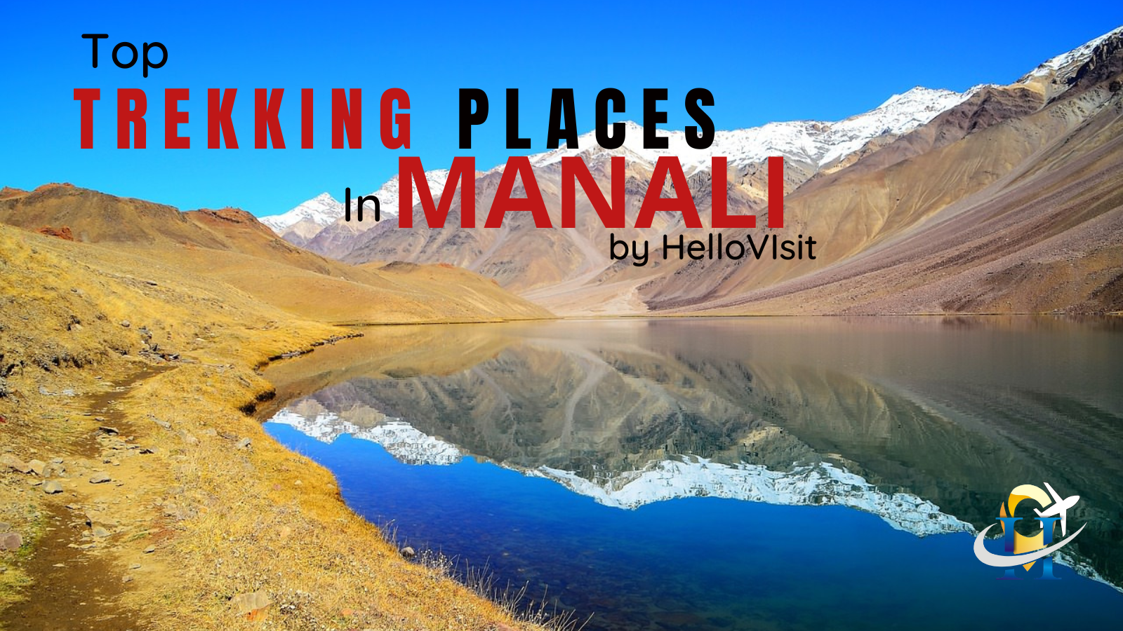 Trekking In Manali | Best Adventures Treks List in Year 2023