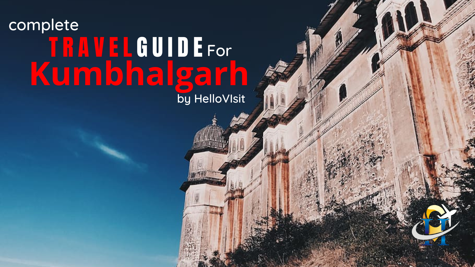 Kumbhalgarh Tour and Travel Guide