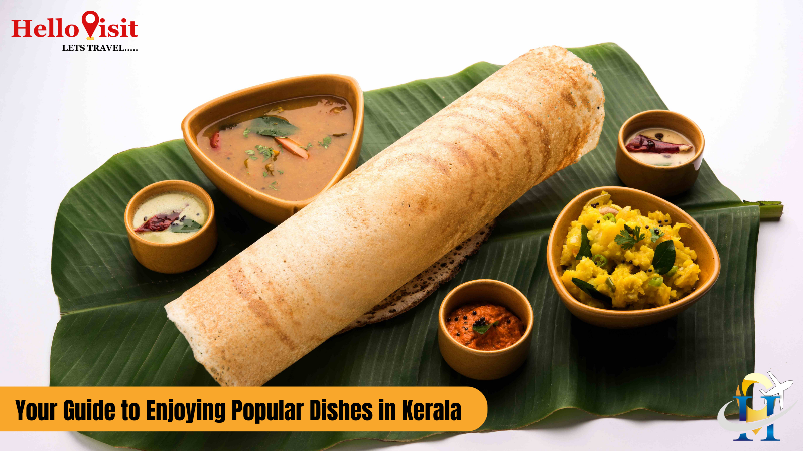 Your Guide to Enjoying Popular Dishes in Kerala