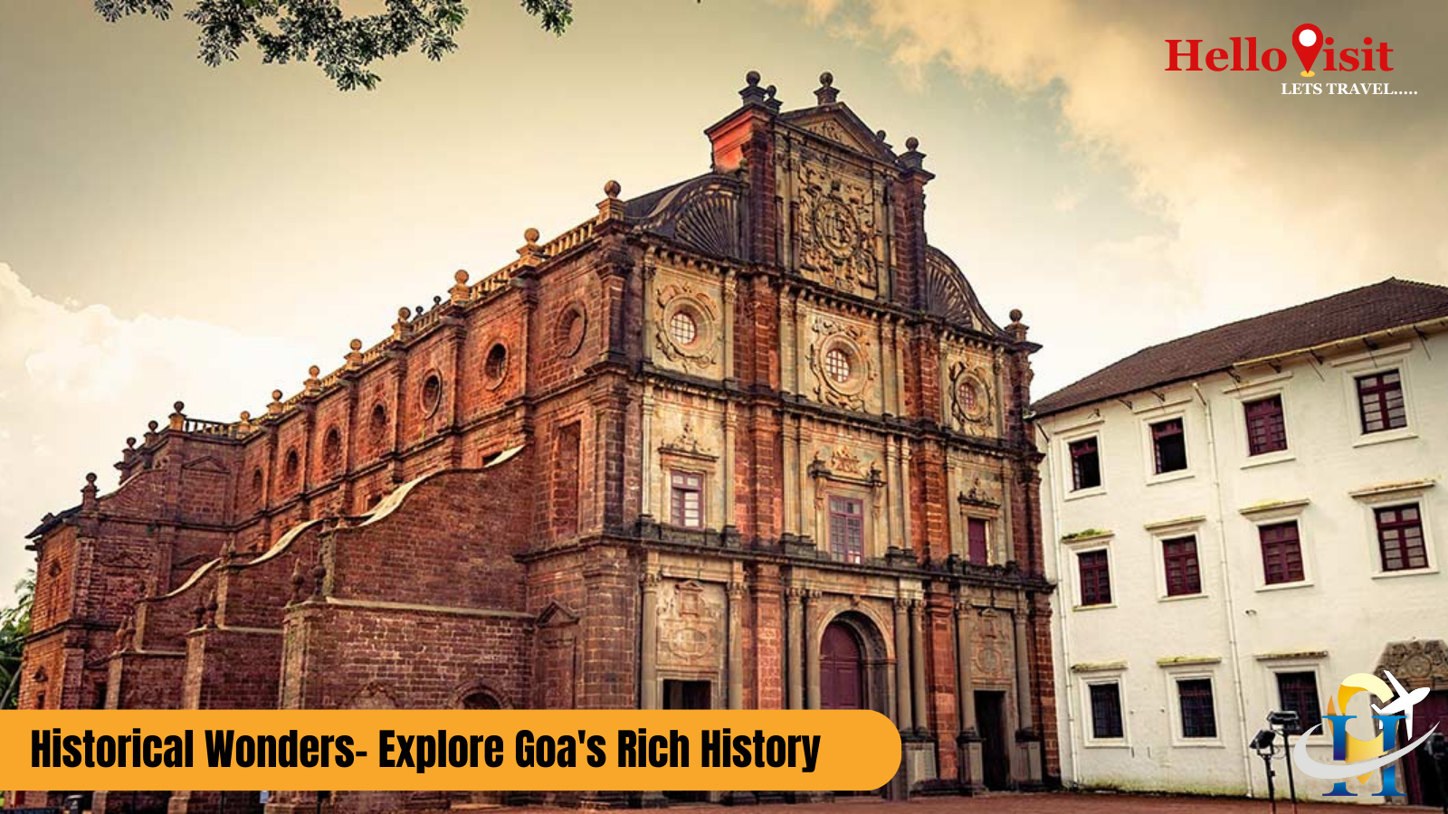 Historical Wonders- Explore Goa's Rich History