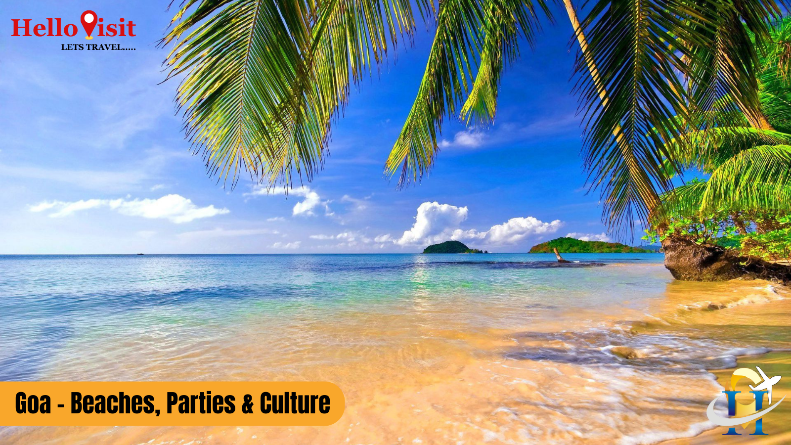 Goa - Beaches, Parties & Culture
